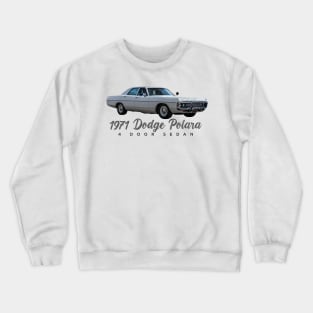 1971 Dodge Polara 4 Door Sedan Crewneck Sweatshirt